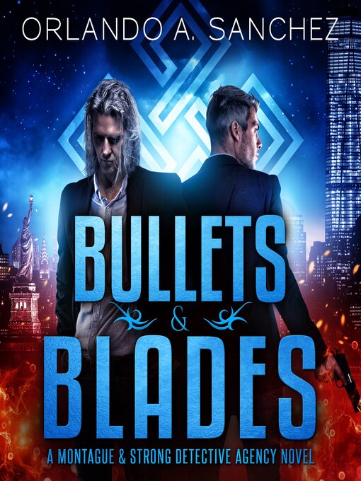 Title details for Bullets & Blades by Orlando A Sanchez - Available